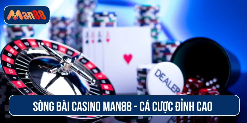Sòng bài casino MAN88