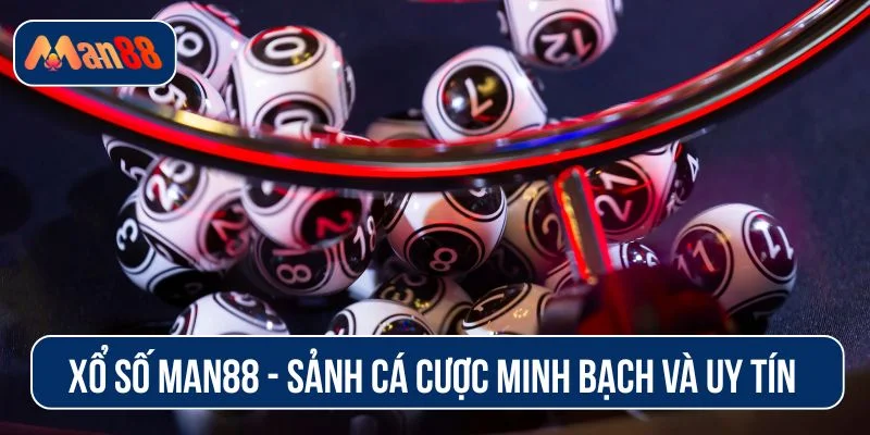 Xổ số MAN88